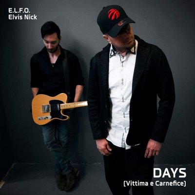 Days (feat. Elvis Nick) - Single
