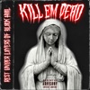 Kill Em Dead (feat. Da Sodden Sight) - Single