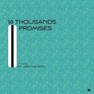 10 Thousands Promises (feat. Omi the King) - Single