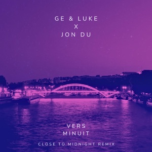 Vers Minuit (Close To Midnight Remix) [feat. Jon Du] - Single