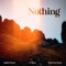 NOTHING - Spillz Ochai, A Mose & Shirlvin Desir lyrics
