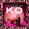 Hoje É Dia de Ko - Single