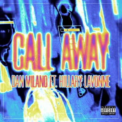 Call Away (feat. Hillary Lavonne) - Single