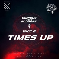 Times Up (feat. Wicc G) - Single - Conique the Goddess
