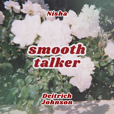 Smooth Talker (feat. Deitrich Johnson) - Single