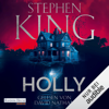 Holly - Stephen King & Bernhard Kleinschmidt - Übersetzer