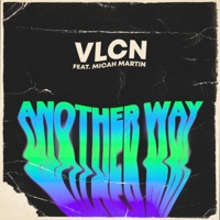 Another Way (feat. Micah Martin) - Single - VLCN