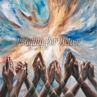 Praying for Better - Young B.A.