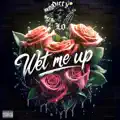Wet Me Up