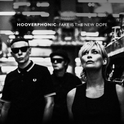 Fake Is The New Dope - Hooverphonic Cover Art