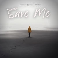 Save Me - Single - Starzun & Other States