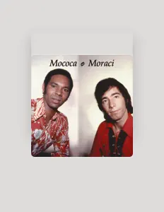 Escucha a Mococa e Moraci, mira videos musicales, lee su biografía, consulta las fechas de las gira y más.