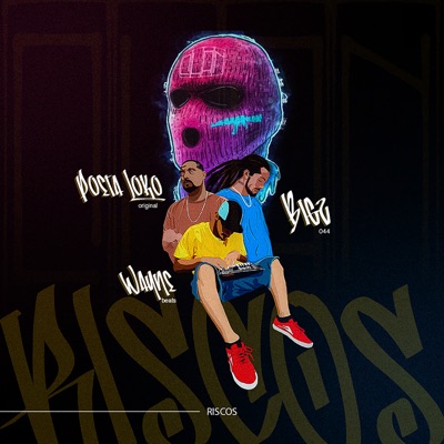 Riscos (feat. Poeta Loko Original & WAYNE BEATZ) - Single
