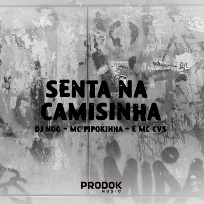 Senta na Camisinha (feat. MC Pipokinha & Mc Cvs) - Single