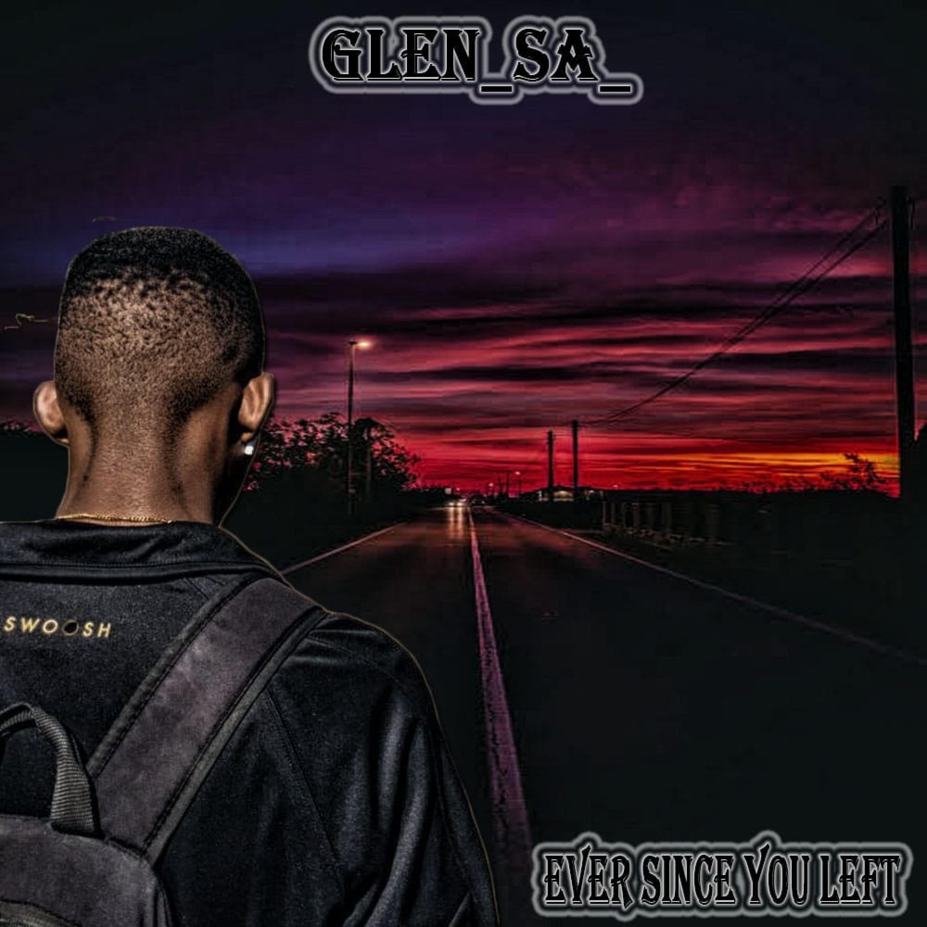 Ever Since You Left - Single