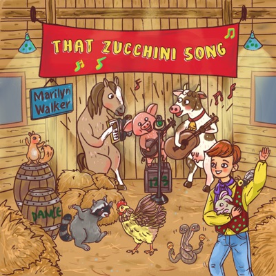 That Zucchini Song (feat. John McVey, Eric Moon, Christian Teele, Bradly Morse, Don Richmond, Leann Roberts & Linda Lewellyn) - Single