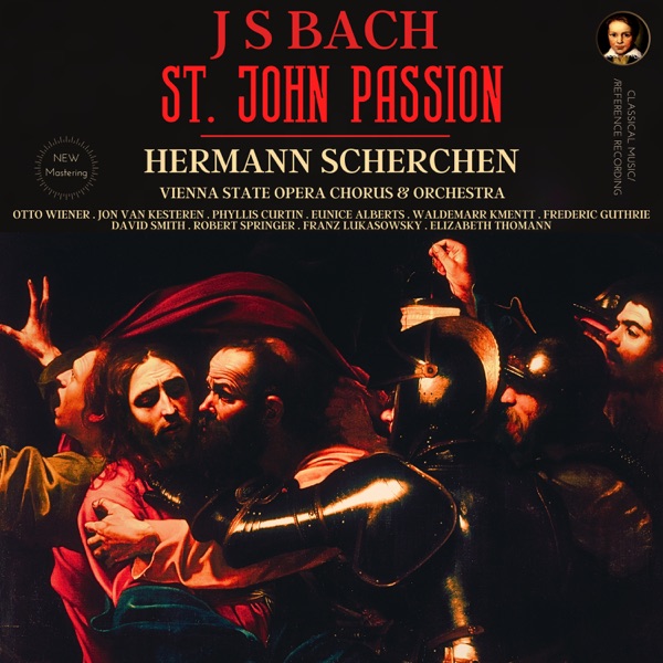Bach: St. John Passion, BWV 245 by Hermann Scherchen