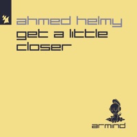 Get a Little Closer - Single - Ahmed Helmy
