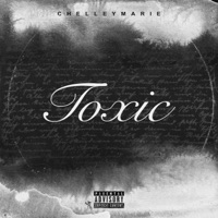 Toxic - Single - Chelley Marie