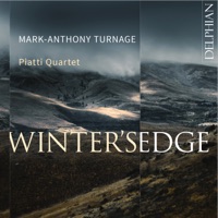 Mark-Anthony Turnage: Winter's Edge - Piatti Quartet