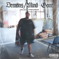 Demons / Mind Gone - Single - Jalen Frazier