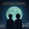 Calma rivoluzionaria (con Samuele Bersani) [with Samuele Bersani] - Single