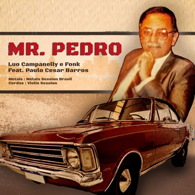 Mr. Pedro (feat. Luo Campanelly & Paulo César Barros) - Single