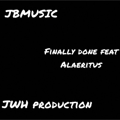 Finally Done (feat. Alaeritus) - Single