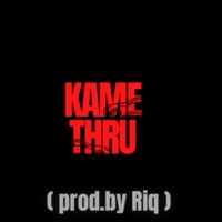 Kame Thru - Single - Jay269