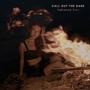 Call Out the Dark - Single