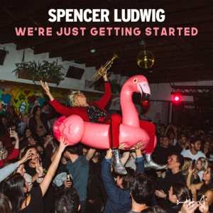 Spencer Ludwig - We're Just Getting Started - Line Dance Music