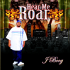 Hear Me Roar - J Boog