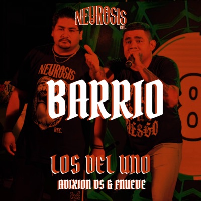 Barrio (feat. Los del Uno & Tibu Morales) - Single