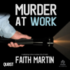 Murder at Work : DI Hillary Greene Book 11(DI Hillary Greene) - Faith Martin