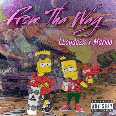 Frm Tha Way (feat. Marioo) - Single