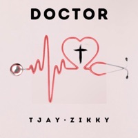 Doctor (feat. Zikky) - Single - T.Jay