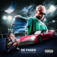 De Fases - Single - Dachuva, Alma & Tropa da Braba