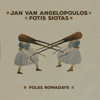 Folks Nowadays - Jan van de Engel & Fotis Siotas