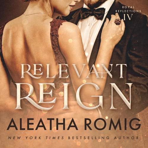 Relevant Reign: Royal Reflections, Book 4 (Unabridged) cover