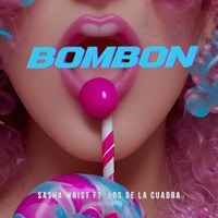 BomBon (feat. Los de la Cuadra) - Single - Sasha Wrist