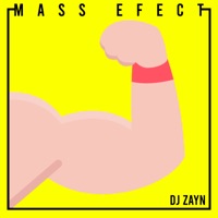 Mass Efect - Single - DJ Zayn