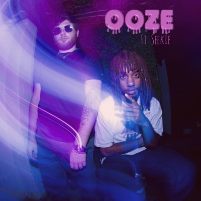 Ooze (feat. Seekie) - Single