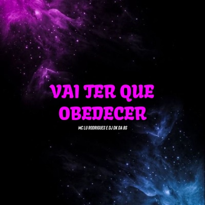 Vai Ter Que Obedecer - Single