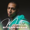 Si Tu Me Besas - Single