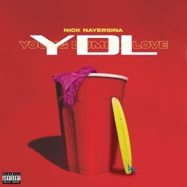 YDL (Young Dumb n Love) Nick Nayersina