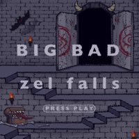 Big Bad - Single - zel falls
