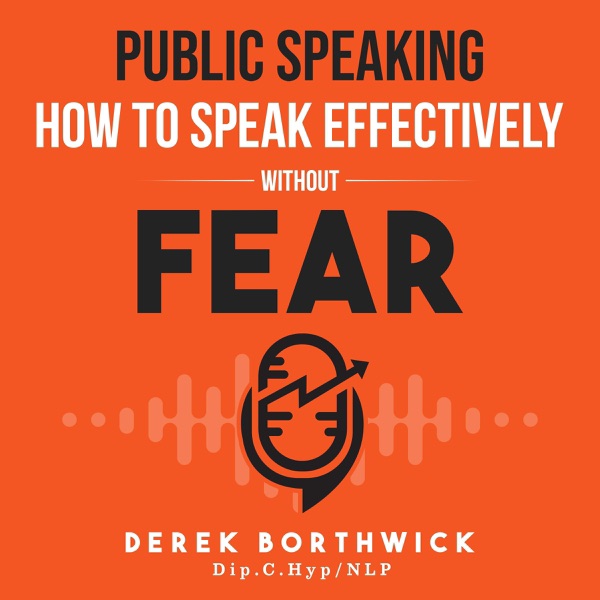Public Speaking: How to Speak Effectively without Fear cover