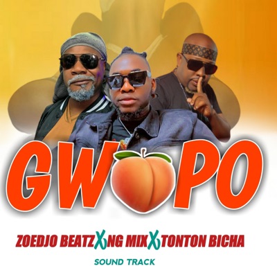 Gwo Po Raboday (feat. Zoedjobeatz, Dj NgMix & Tonton Bicha) - Single