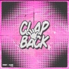 Clap Back (feat. J.Saenz) - Single