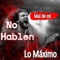 No Hablen Mal de Mi - Single - Lo Máximo